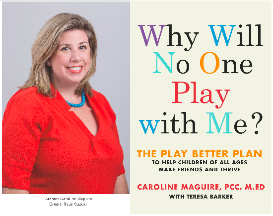 Why Will No One Play with Me?: The Play Better Plan to Help Children of All  Ages Make Friends and Thrive